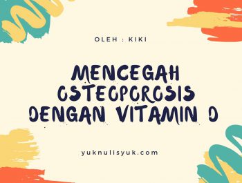 Mencegah Osteoporosis dengan Vitamin D
