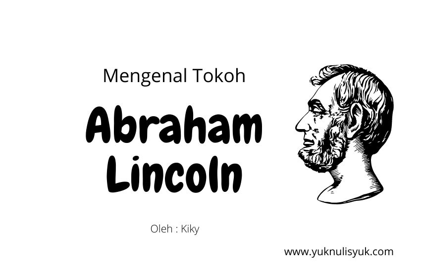 Mengenal Abraham Lincoln